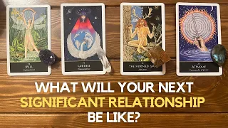 What will your next significant relationship be like? ✨😍 ❤️ 🥰 ✨ | Pick a card