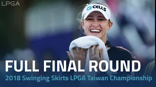 Full Final Round | 2018 Swinging Skirts LPGA Taiwan Championship