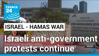 Israeli anti-government protests continue as UNRWA report says agency is ‘irreplaceable’