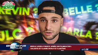 Nikola Lozina furieux après son élimination :  balance et clashe Nicolo et Clarysse