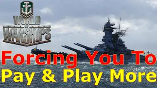 World of Warships- How Wargaming Is Trying To Force You To Pay & Play More