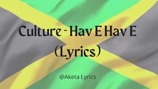 Culture - Hav E Hav E (Lyric Video)