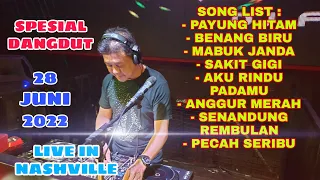 DJ FREDY LIVE IN NASHVILLE | SELASA 28 JUNI 2022