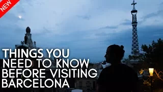 Things you need to know before visiting Barcelona