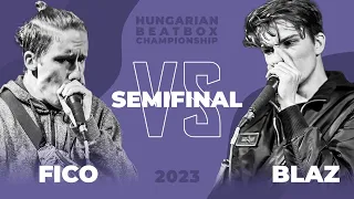 FICO vs BLAZ | SEMIFINAL | Hungarian Beatbox Championship 2023