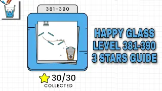 Happy Glass Level 381-390 | 3 Stars Guide