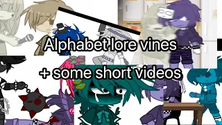 Alphabet Lore vines || My AU || Alphabet lore x Gacha Club