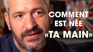 Grégoire - Comment est née "Ta main"