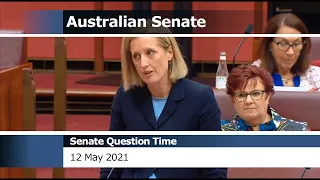 Senate Question Time - 12 May 2021