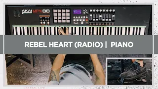 Rebel Heart (Radio) | Piano | Central Live
