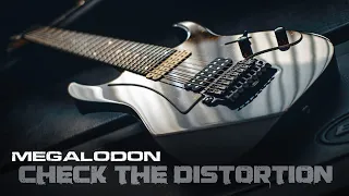 Check the Distortion - Megalodon - 8 String Djent Metalcore