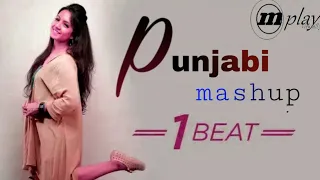 Punjabi Mashup one beat |  Varsha Tripathi  |   M play  |_Full-HD song