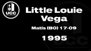 51 - Little Louie Vega Matis (BO) 17-11-1995