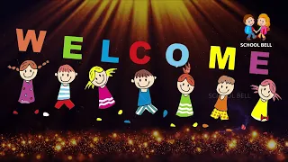 Welcome Dance Song Lyrical | We Welcome Welcome To All Of You Song | School Bell