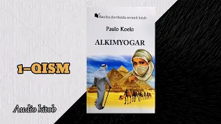 ALKIMYOGAR (audiokitob 1-qism) —PAULO KOELO