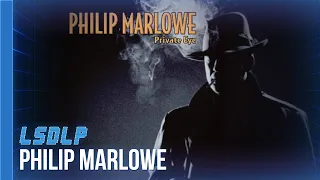 [LSDLP] Philip Marlowe : Private Eye - 07/01/21 - Partie [1/2]