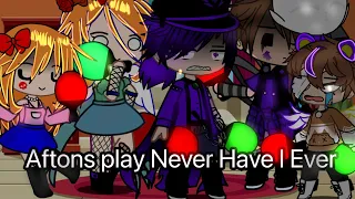 Aftons play Never Have I Ever//FNAF//My AU//Dramatic