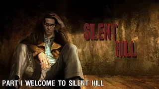 Silent Hill прохождение часть 1 Добро пожаловать в Сайлент Хилл