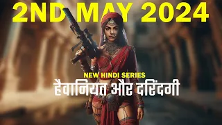 8 New Release Hindi Web Series & Movies 2nd May 2024