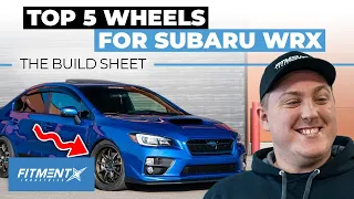 Top 5 Wheels You Can Put on Your WRX