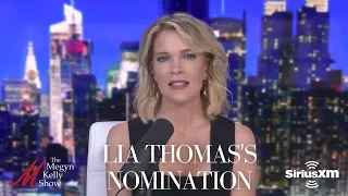 Megyn Kelly on the Outrageous Decision to Nominate Lia Thomas as "Woman of the Year"