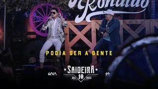 Humberto e Ronaldo - Podia Ser A Gente DVD #SaideiraDos10Anos