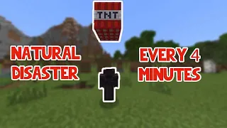 Minecraft but TWO Natural Disasters happen every FOUR minutes... (Part 1/2)