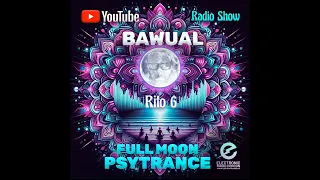 RITO #006  FULL MOON #PSYTRANCE RADIO SHOW -  MIX 03/26 | Electronic Radio 101.3 FM