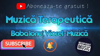 Muzică Terapeutică-Activează capacitatea de AutoVindecare, Regenerare a organismului