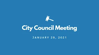 City Council Meeting - January 28, 2021