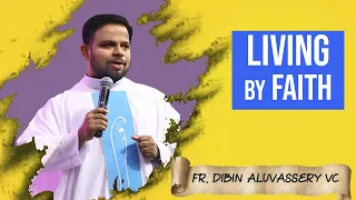 Living by  Faith - Fr Dibin Aluvassery VC  | 5 November | Divine Goodness TV