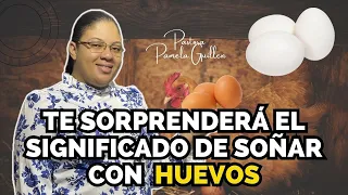 El sorprendente significado de soñar con huevos // Pastora Pamela Guillen