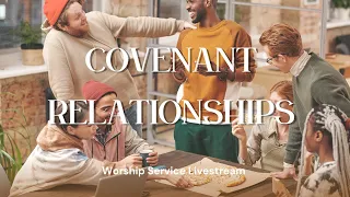 Covenant Relationships: Rewards of Relationships (Part 1) | November 5, 2023