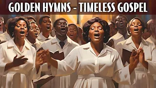 The 50 Best Old School Gospel Songs Of All Time | Great Timeless Gospel Hits | Beautiful Gospel Hymn