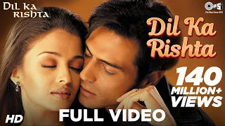 Dil Ka Rishta Title Song | Aishwarya Rai |Alka Yagnik, Udit Narayan, Kumar Sanu |Romantic Hindi Song