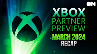 ALL The Biggest News From The Xbox Partner Preview March 2024