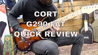 At a Glance - Cort G290 FAT - Quick Review