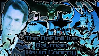 The Definitive, Batman: Kevin Conroy #batman #BatmnaTAS #KevinConroy