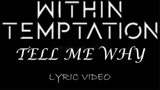 Within Temptation - Tell Me Why - 2014 - Lyric Video