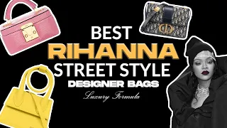 Best Rihanna Street Style Designer Bags Rihanna's Luxury Bag Collection Revealed! 😱