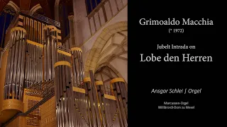 Grimoaldo Macchia - Jubelt Intrada on "Lobe den Herren"