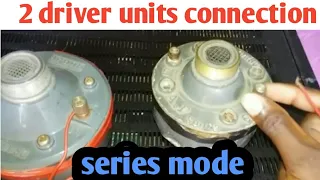 2 driver units  connection  series  mode || ahuja 250 watt | dj kumar volgs