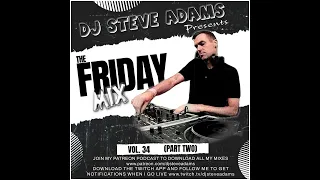 The Friday Mix Vol. 34 (Part Two)