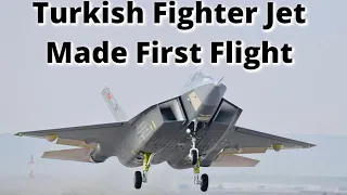 Turkish 5th Gen Fighter Jet Kaan Makes Its First Flight