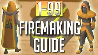 [OSRS] In-Depth 1-99 FIREMAKING Guide (2018 Best Methods)