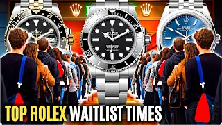 Top Rolex Watches Waitlist Times