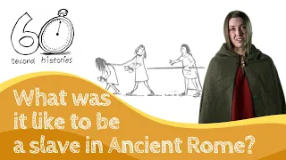 What was it like to be a slave in Ancient Rome?