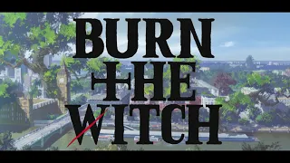 【10月】『龙与魔女/BURN THE WITCH』OP