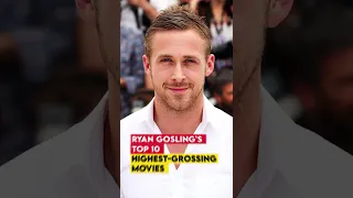 RYAN GOSLING'S Top 10 Highest-Grossing Movies Ranked By Box Office Success