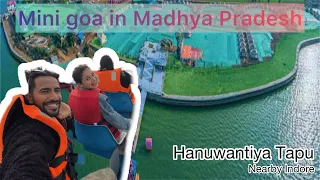 Hanuwantiya Tapu🏖️ mini goa in MP || all information || Indore